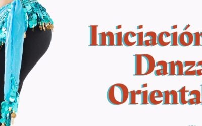La Elegancia de la Danza Oriental: Taller de iniciación